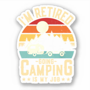 Pegatina Estoy cansado de ir al campamento RV es mi plan de
