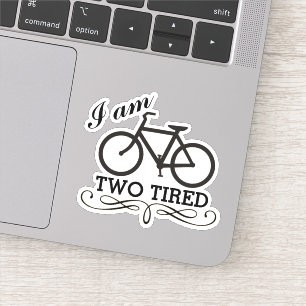 Pegatina Estoy Dos Bicicletas Cansadas