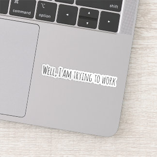 Pegatina Estoy intentando trabajar