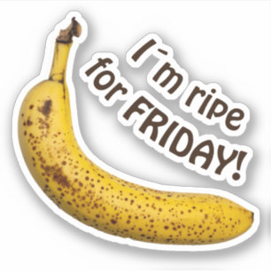 Pegatina Estoy listo para el viernes - ¡dicho gracioso!