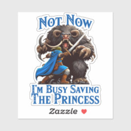 Pegatina Estoy ocupado salvando a la princesa