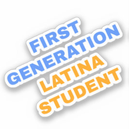 Pegatina Estudiante Latina de Primera Generación