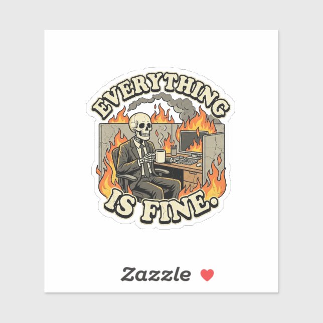 Pegatina Everything Is Fine | Funny Skeleton Dumpster Fire  (Hoja)