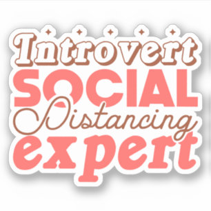 Pegatina Experto en distanciamiento social introvertido