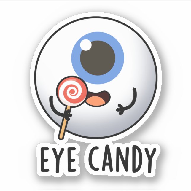 Pegatina Eye Candy Funny Eyeball Pun (Anverso)