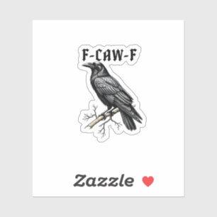 Pegatina F Caw F Cuervo, F-Caw-F Lindo Pájaro Diciendo Meme