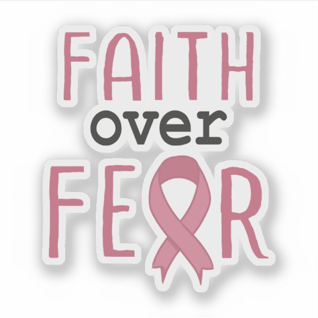 Pegatina Faith Over Fear Breast Cancer Awareness (Anverso)