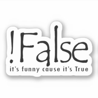 Pegatina Falso gracioso porque es verdad
