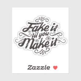 Pegatina Falso hasta que lo hagas