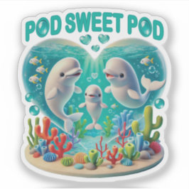 Pegatina Familia de ballenas "Pod Sweet Pod"