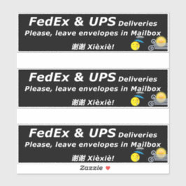 Pegatina FEDEX & UPS DELIVERIES. PLEASE, LEAVE.. 谢谢 Xièxiè