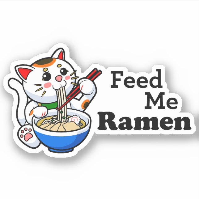 Pegatina Feed Me Ramen- Gato lindo (Anverso)