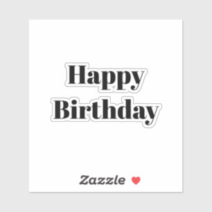Pegatina Feliz Cumpleaños Blanco Negro Minimalista Moderno 