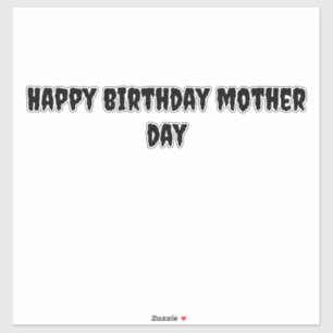 Pegatina feliz cumpleaños, día de madre