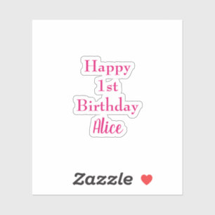 Pegatina Feliz primer cumpleaños nombre personalizado rosa 