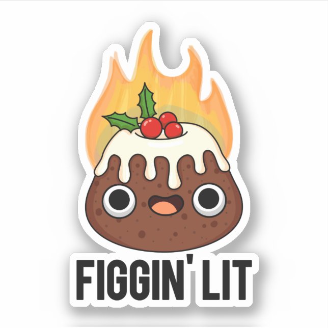 Pegatina Figgin Lit Funny Figgy Pudding Pun (Anverso)