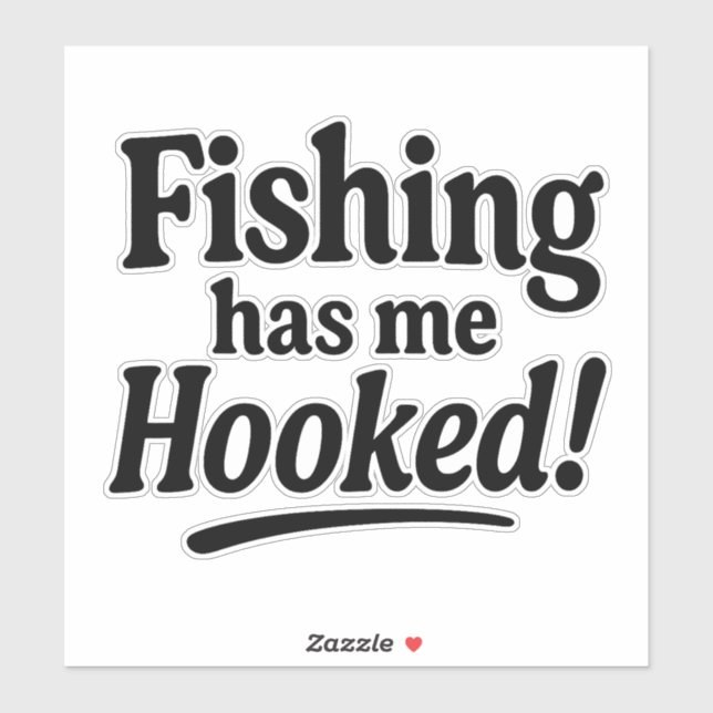 Pegatina Fishing Has Me Hooked – Funny Fishing Pun (Hoja)