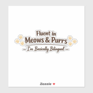 Pegatina Fluent in Meows & Purrs Funny Cat Lover Gift