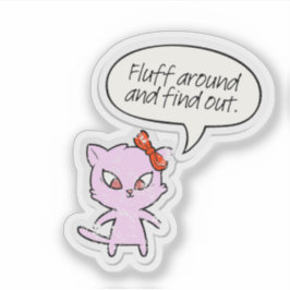 Pegatina Fluff Around y Descubre