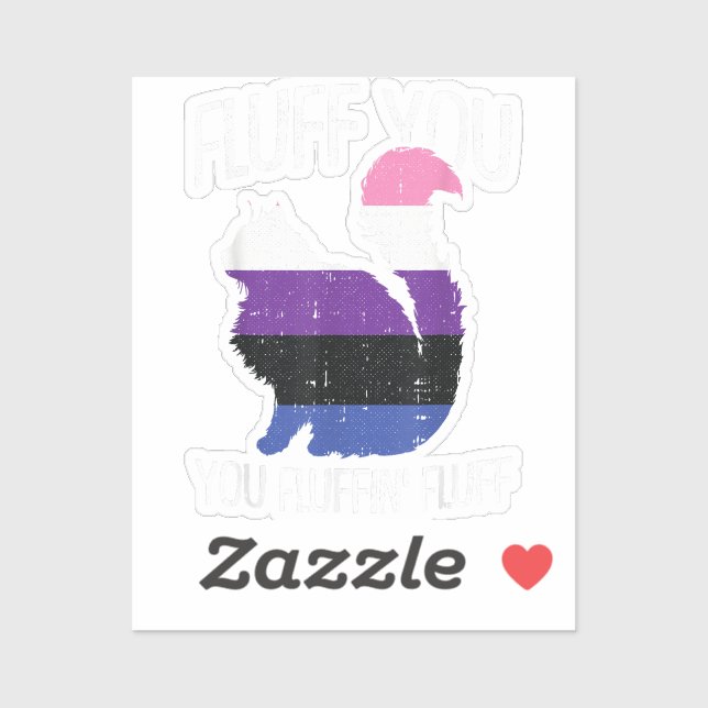 Pegatina Fluff You Fluffin Fluff Gender-Fluid Prige Cat (Hoja)