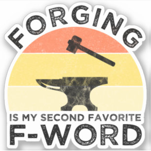Pegatina Forjar es mi segunda palabra favorita