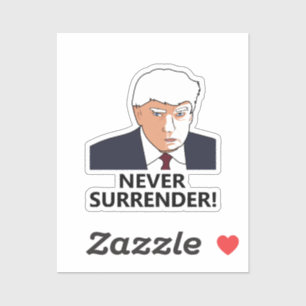 Pegatina Foto de Trump Nunca Rendirse Taza