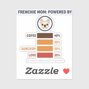 Pegatina Frenchie Mamá con Energía de Café Amor Sarcasmo