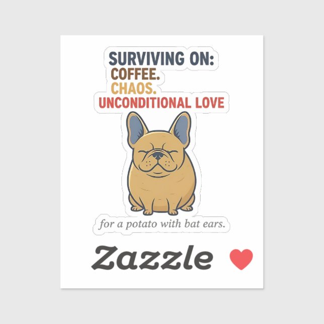 Pegatina Frenchie Potato Coffee Chaos Love Funny Dog Mom (Hoja)