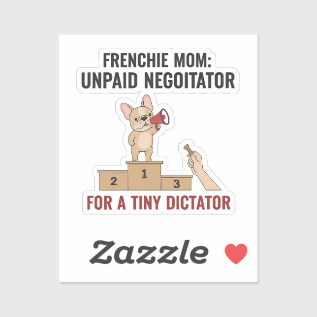Pegatina Frenchie Tiny Dictator Funny Dog Mom Gift (Hoja)