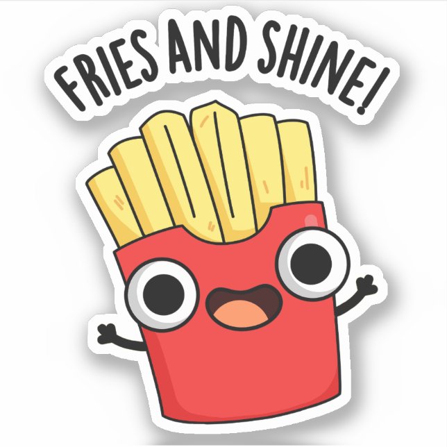 Pegatina Fries And Shine Chistes Divertidos De Comida  (Anverso)