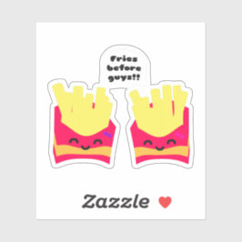 Pegatina ¡Fries Antes Que Los Chicos!