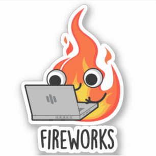 Pegatina Fuegos artificiales Funny Fire Flame Pun