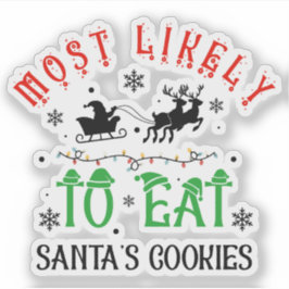 Pegatina Funny Christmas Most Likely to Eat Santa’s Cookies