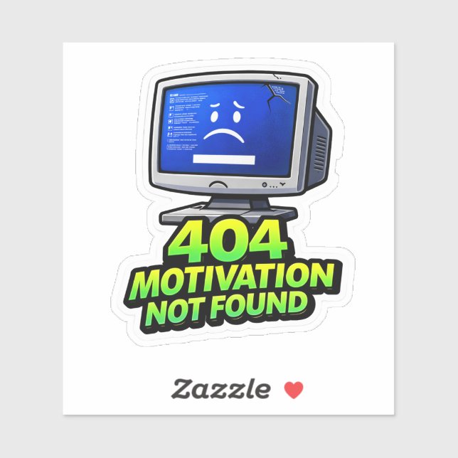 Pegatina Funny Computer 404 Motivation Sticker (Hoja)