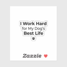 Pegatina Funny Dog Quote Sticker