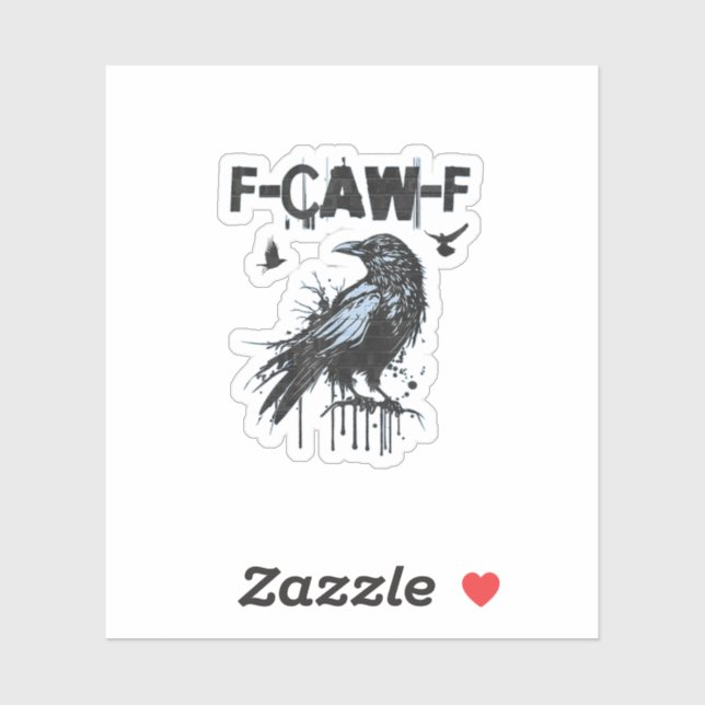 Pegatina Funny F-Caw-F Crow Grunge Humor Graphic (Hoja)