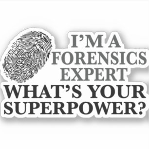Pegatina Funny Forensicate Expert