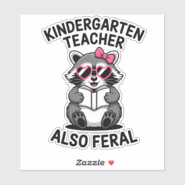 Pegatina Funny Kindergarten Teacher Raccoon Also Feral