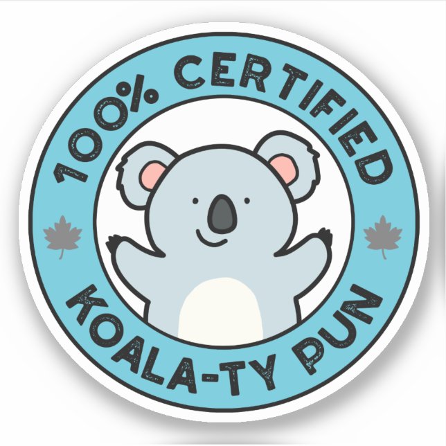 Pegatina Funny Koala Pun con 100% de certificación Koala-ty (Anverso)