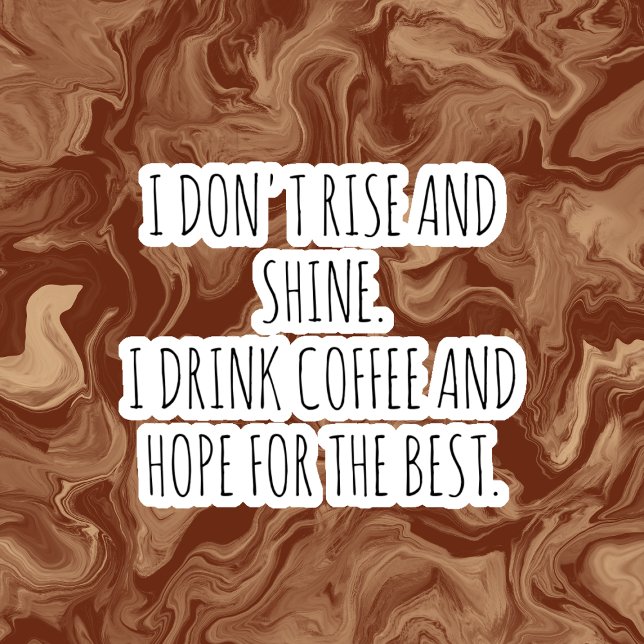 Pegatina Funny quotes Coffee Cup Stickers  (Subido por el creador)