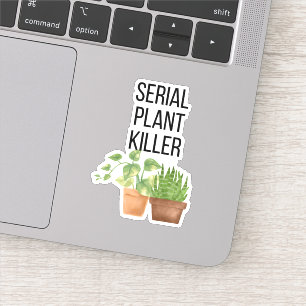 Pegatina Funny Serial Plant Killer
