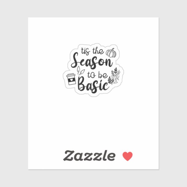 Pegatina Funny Tis The Season To Basic Fall Pumpkin Spice (Hoja)