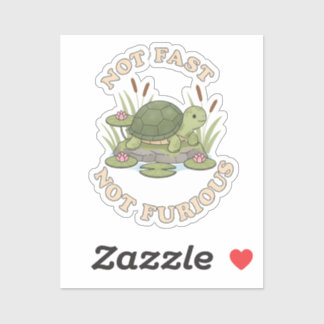 Pegatina Funny Turtle Not Fast Not Furious Cute Slow Life