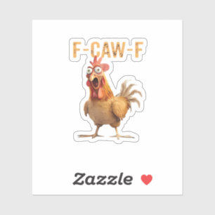 Pegatina Gallo que grita divertido humor F Caw F