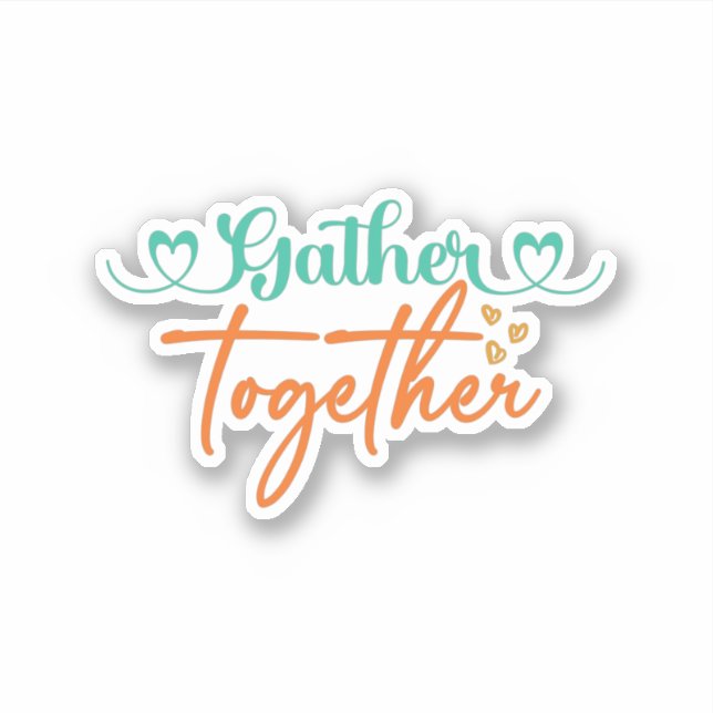 Pegatina Gather Together (Anverso)