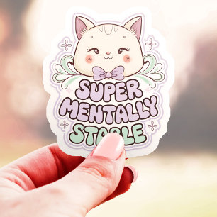 Pegatina Gato de Vinilo Súper Adorable Mentalmente Estable