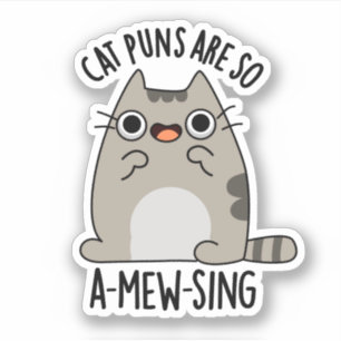Pegatina Gato Puns ARe So A-mew-sing Funny Animal Pun
