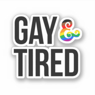 Pegatina Gay y Cansado