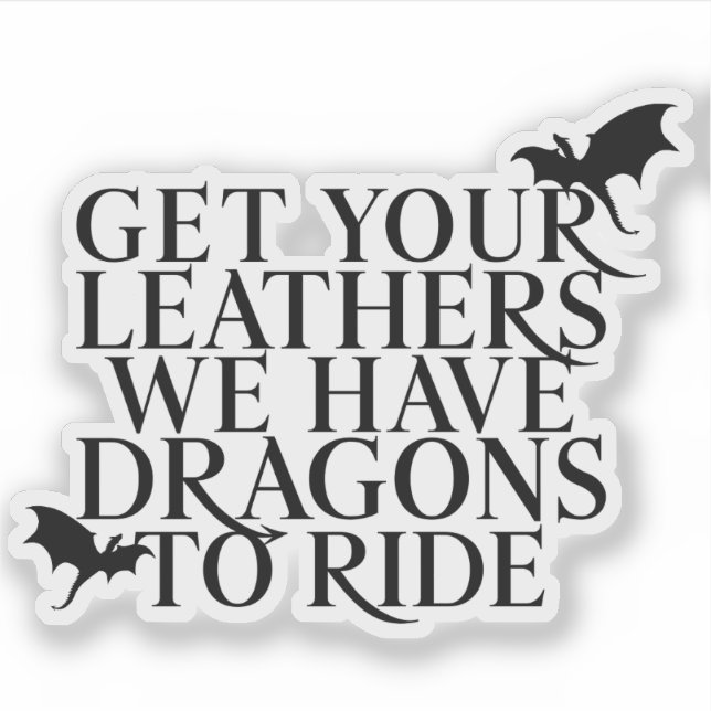 Pegatina Get Your Leathers- Fourth Wing quote (Anverso)