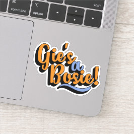 Pegatina ¡Gie es A Bosie! Dialecto dorico escocés